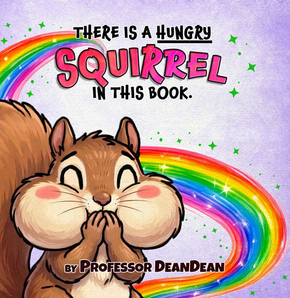There is a hungry Squirrel in this book — book cover