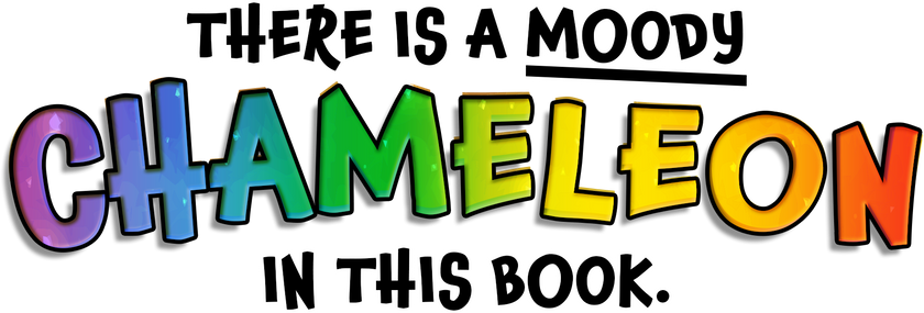 There is a moody Chameleon in this book