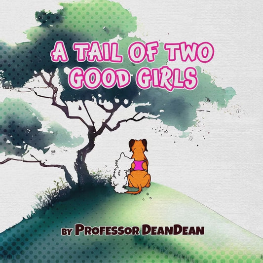 A Tail of Two Good Girls