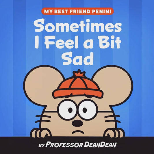 Sometimes I Feel a Bit Sad